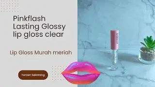 Pinkflash Lasting Glossy Lip Gloss River Clear