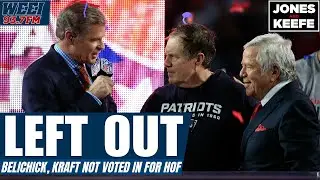 Will Robert Kraft ever make the Hall of Fame? What about Belichick? | Jones & Keefe