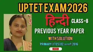 UPTET  Hindi Previous Year Paper Primary(02.feb.2016) UPTET Hindi by Deepika Ma'am  class - 8