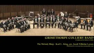 The Melody Shop (Karl L. King, arr. JVL) Grimethorpe Colliery Band