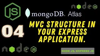 MVC Structure In Your Express Application. 04