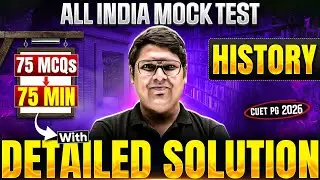 CUET PG 2026 | History All India Mock Test | 75 MCQs in 75 Min with Detailed Solution!