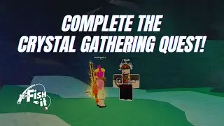 SECRET QUEST REWARD! - How to Complete Crystal Gathering Quest in Roblox Fish It