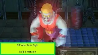 Biff Atlas Boss Fight - Luigi's Mansion