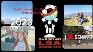 First time to LSA sports ,Oklong Manipur ⚽🤝