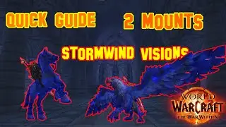 Quick Guide | 2 Mounts in 2 mins | Stormwind Horrific Visions | World of Warcraft | The War Within