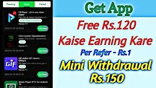 Get app ! Get App Se Rs.120 Free Kaise Earning Kare ! Get App Payment Proof ! getapp ! Earning App