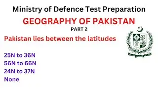 Geography of Pakistan Important MCQs Part 2 | MOD Test Preparation Pakistan Study