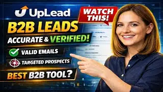 UpLead Review 2026 | Accurate B2B Prospecting Tool for Sales & Marketers
