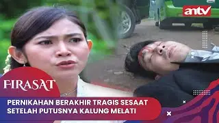 Pernikahan Berakhir Tragis Sesaat Setelah Putusnya Kalung Melati | Firasat Eps 27 Full