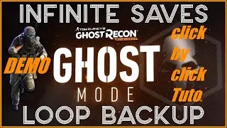 Ghost Recon Wildlands // Ghost Mode Auto save Script - Infinites saves - Loop backuper - ENGLISH