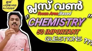 Plus one Chemistry /50 Important questions/complete Focus AREA