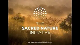 Announcing the Sacred Nature Initiative