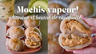 Mochis vapeur à la banane et cœur coulant de beurre de cacahuète (végans & sans gluten)
