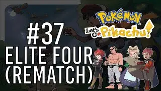Pok&eacute;mon Let's GO Pikachu #37 - Elite Four (Rematch)
