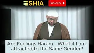 ❓🏳️‍🌈Is it Haram to have Homosexual FEELINGS?