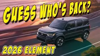 Why the 2026 Honda Element Comeback Might Just Be Exactly What We Need
