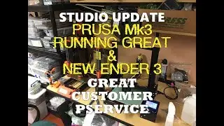 Studio Update PRUSA MK3 & New Ender 3 Customer Service