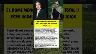 EL Rumi Berubah Total Usai Pacari Syifa Hadju #shorts