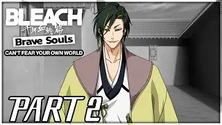 Bleach: Brave Souls CFYOW Walkthrough PART 2 - The Day the World Was Covered by Clouds (PS5 1440p)