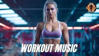 Workout Music 2025 💪 Fitness & Gym Workout Best Songs Playlist EDM House Music 2025