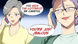 My friend won the lottery, but started to look down on people... [Manga dub]