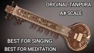 A# Scale Tanpura||Best for Singing||Best for Meditation @imbhupinder