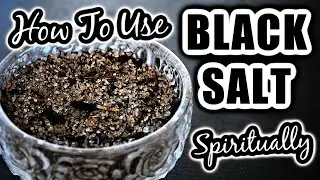 🖤 ​​КАК ИСПОЛЬЗОВАТЬ ЧЕРНУЮ СОЛЬ 🧿 ДУХОВНОЕ ИСПОЛЬЗОВАНИЕ ЧЕРНОЙ РИТУАЛЬНОЙ СОЛЬ 🖤