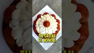 Why the G&acirc;teau Saint-Honor&eacute; is so hard to make