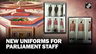 Special Parliament Session to begin with staffers donning new uniforms