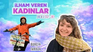 Pedallarla Değişen Şehirler: Burçin Tarhan ile Bisiklet Aktivizmi