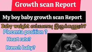 Boy baby growth scan Report in Tamil.Detailed scan Report.
