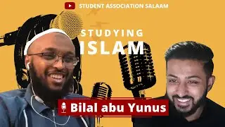 SALAAM PODCAST #7 w/ Bilal abu Yunus | Studying Islam