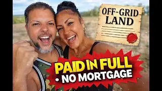 Paid in Full! Closing Day on Our Off-Grid Land | From 1-Acre Practice to True Homestead Freedom