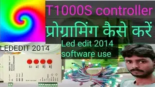 Как программировать контроллер T1000s | Pixel LED edit 2014 programming kaise kare