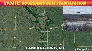 UPDATE: Bourbanis Dam Stabilization In Cavalier County, North Dakota