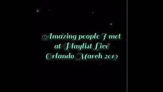 Amazing People I Met at Playlist Live 2019