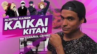 Jujutsu Kaisen OP -  Kaikai Kitan (Español Latino) Omar Cabán