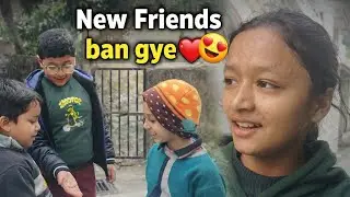 New friends ban gye❤😍 anku dii  चले गयी वापस🥲@dikshu_vlogs #dailyvlogs