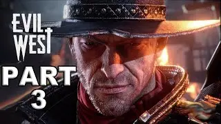 Evil West Gameplay Walkthrough PART 3 { FULL GAME } No Commentary