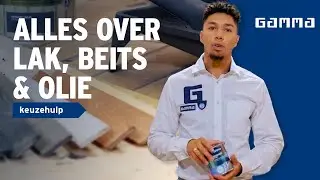 Lak, beits of olie: Welke moet je gebruiken? | GAMMA