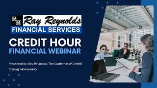 Credit Hour with Ray Reynolds