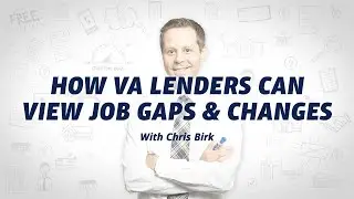 How VA Lenders Can View Job Gaps & Changes
