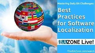 Mastering Daily BA Challenges: Best Practices for Software Localization
