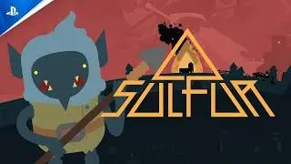 Sulfur - Announcement Trailer | PS5 & PS4 Games