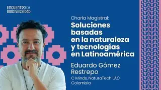 ExB Día 2 - Charla Eduardo Gomez Restrepo