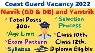 Indian Coast Guard Navik GD DB & Yantrik Vacancy 2022 | Eligibility Syllabus Exam Pattern in Detail