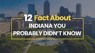 12 Facts About Indiana You Probably Didn&prime;t Know