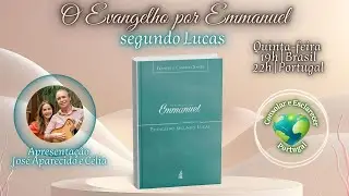 O Evangelho por Emmanuel | José Aparecido e Célia | 22.01.26