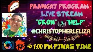 #1 Go Grow Glow Channel|1 PM PINAS TIME LIVE STREAM - Christopher Leliza